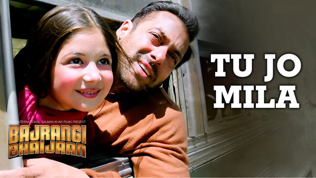 Tu Jo Mila (Bajrangi Bhaijaan)