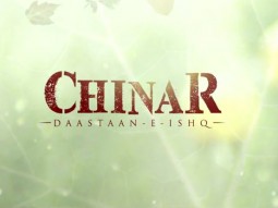 Theatrical Trailer (Chinar Daastaan-E-Ishq)