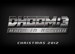 Dhoom 3 release shifted to 2013 Dhoom 3 release shifted to 2013