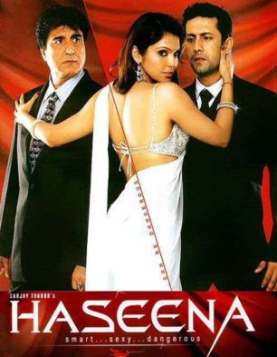 Haseena – Smart, Sexy, Dangerous