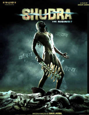 Shudra The Rising Movie Review: Shudra is based on about 250 million people  born Out Caste in Hindu Varna system. They were treated as Unclean &  Impure, so much so that nobody