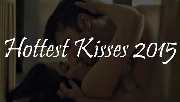 It’s A Wrap: Hottest Kisses Of 2015