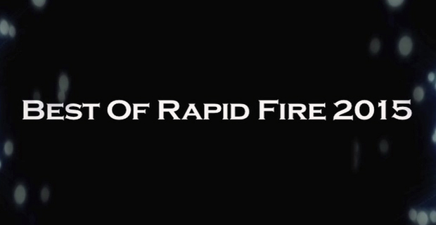 BH Special: Best Of Rapid Fire 2015