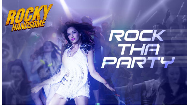 Rock Tha Party (Rocky Handsome) Rock Tha Party (Rocky Handsome)