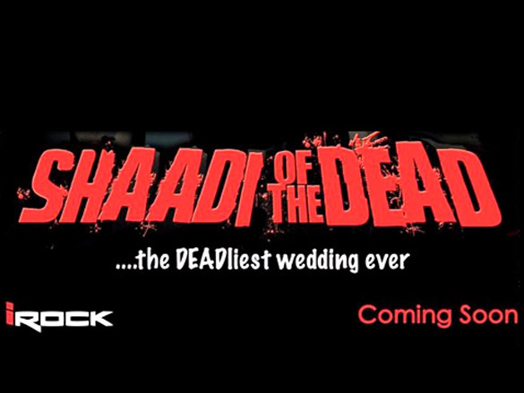 shaadi of the dead