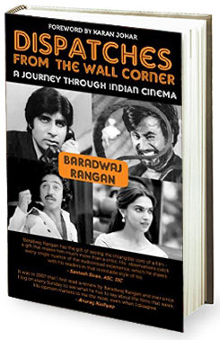 Book review – Baradwaj Rangan’s Dispatches from the Wall Corner