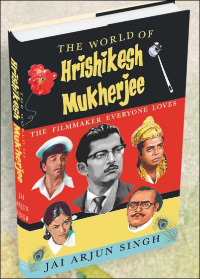 Book review – Jai Arjun Singh’s The World of Hrishikesh Mukherjee