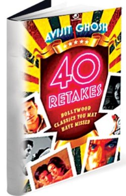 Book Review – 40 Retakes – Bollywood Classics You May Have Missed