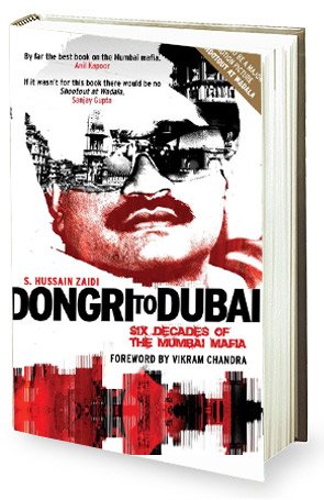 Book Review: Dongri to Dubai – Six Decades of The Mumbai Mafia