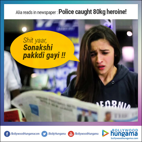 LOL: Alia shocked about Sonakshi’s arrest?