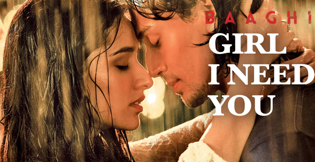 Girl I Need You (Baaghi)