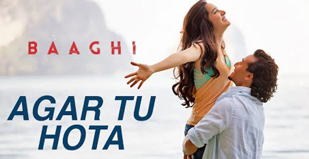 Agar Tu Hota (Baaghi)