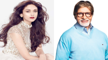 Aditi Rao Hydari’s very special bonding with Amitabh Bachchan
