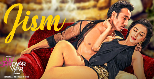 Jism (Luv Shv Pyar Vyar) Jism (Luv Shv Pyar Vyar)