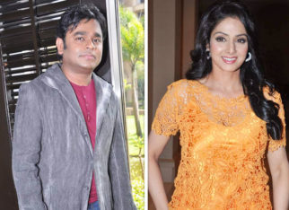 AR Rahman and Sridevi come together for the first time and it is for Mom