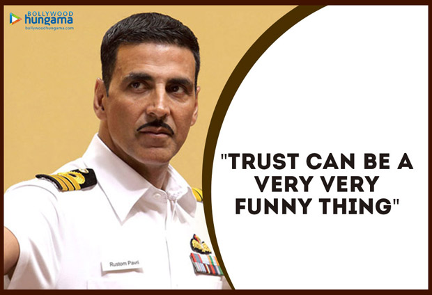 These top 10 dialogues from Rustom will make you relive the film once  again! : Bollywood News - Bollywood Hungama