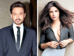 Did Irrfan Khan opt out of Priyanka Chopra starrer Gustakhiyan?