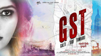 First Look Of The Movie GST - Galti Sirf Tumhari