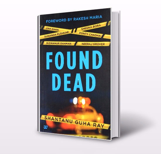 Book review – Shantanu Guha Ray’s Found Dead
