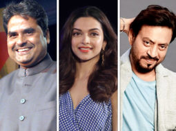 Vishal Bhardwaj to direct Deepika Padukone, Irrfan Khan’s next