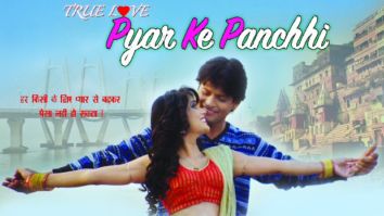 True Love Pyar Ke Panchhi