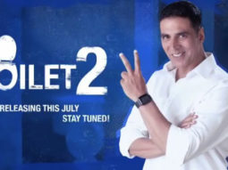 “I am coming soon with Toilet – Part 2” – says Akshay Kumar