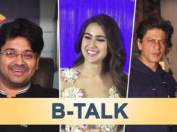 B-Talk featuring Shah Rukh Khan-Gauri | Milap Zaveri on Sex comedies | Sara Ali Khan