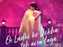 First Look Of The Movie Ek Ladki Ko Dekha Toh Aisa Laga