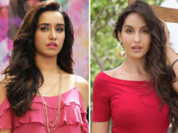 Shraddha Kapoor and Nora Fatehi to have a DANCE OFF in #3!