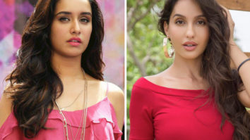 Shraddha Kapoor and Nora Fatehi to have a DANCE OFF in #3!