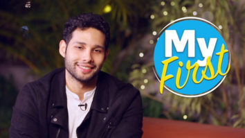 Siddhant Chaturvedi Tells Us About “My First” Times