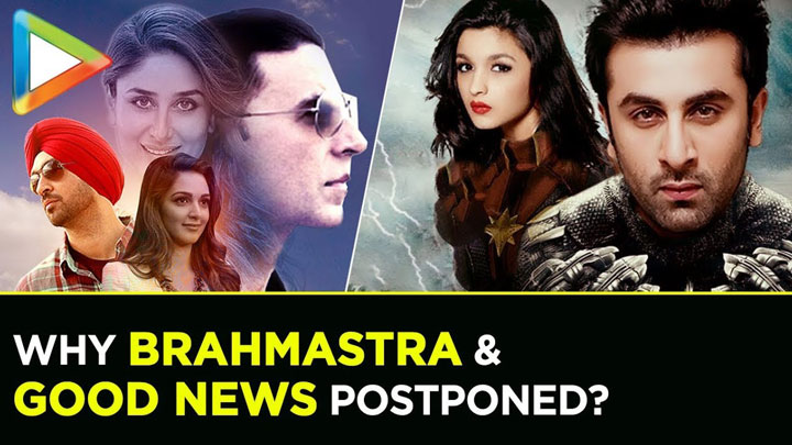 MUST WATCH: Why BRAHMASTRA & GOOD NEWS Postponed? | Ranbir Kapoor | Alia Bhatt | Akshay Kumar | Kareena Kapoor