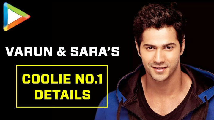 Varun Dhawan & Sara Ali Khan’s Coolie No.1 Remake EXCLUSIVE Details | David Dhawan | Govinda Varun Dhawan & Sara Ali Khan’s Coolie No.1 Remake EXCLUSIVE Details | David Dhawan | Govinda
