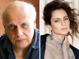 Mahesh Bhatt finally reacts to Kangana Ranaut’s comments, says his upbringing does not allow him to point a finger at his children
