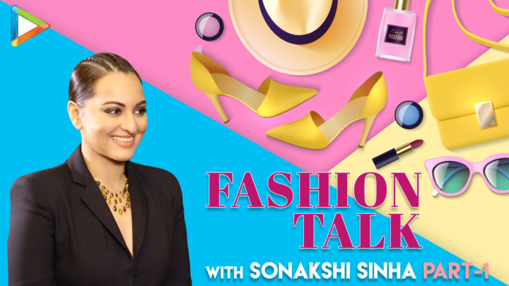 Sonakshi Sinha SPILLS her Fashion Secrets