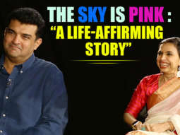 “Priyanka & Farhan was the Shonali’s CHOICE from the word go”: Siddharth Kapur | The Sky Is Pink
