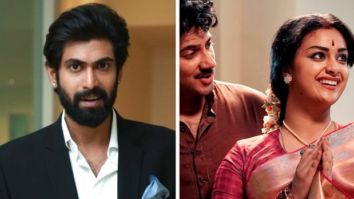 Rana Daggubati congratulates Keerthy Suresh and Mahanati team on winning National Awards