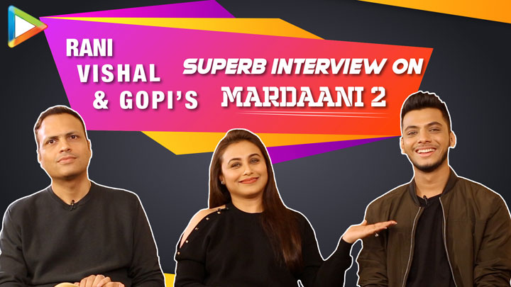Rani, Vishal & Gopi on Mardaani 2 & its Success | Patriarchal Society | Weird upbringing of men Rani, Vishal & Gopi on Mardaani 2 & its Success | Patriarchal Society | Weird upbringing of men