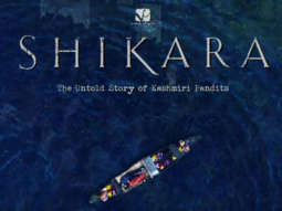 Shikara – A Love Letter From Kashmir | Official Motion Poster