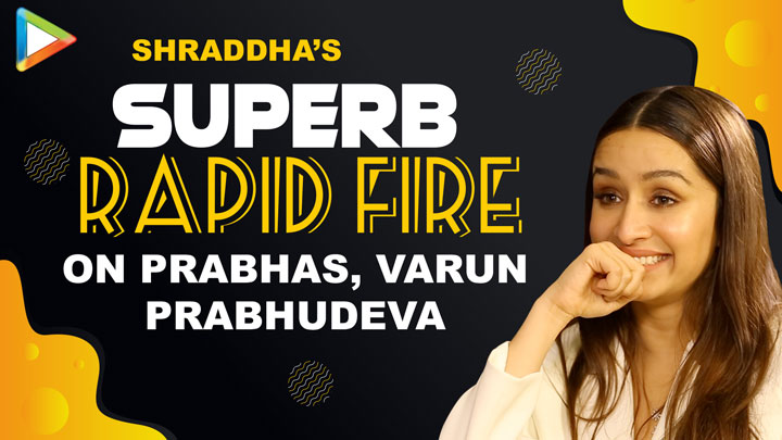 “PRABHAS- Picasso of Winning HEARTS, Varun- King of randomness”: Shraddha K | Rapid Fire “PRABHAS- Picasso of Winning HEARTS, Varun- King of randomness”: Shraddha K | Rapid Fire