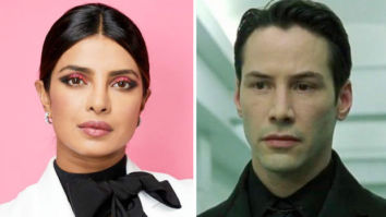 Priyanka Chopra joins the cast of Keanu Reeves starrer Matrix 4