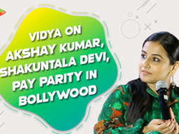 Vidya on Shakuntala Devi Biopic | Why actors don’t speak up? | Women Empowerment | Akshay Kumar
