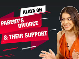 Alaya on her parents’ divorce, father’s influence in her career, film offers, importance of writers