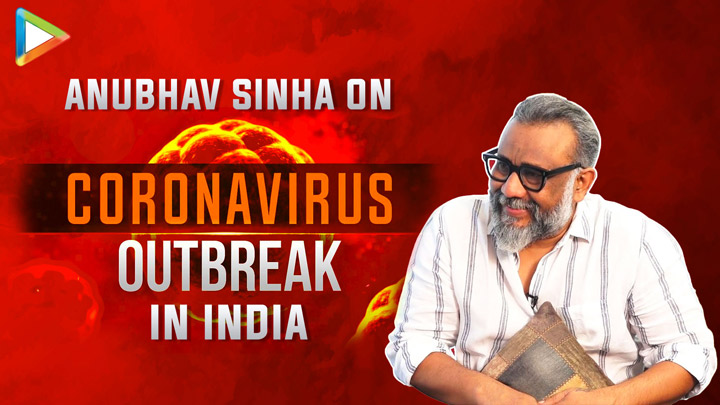 Anubhav Sinha on Corona Virus in India: “If it BREAKS OUT like it did in Italy & China, we’ll be…” Anubhav Sinha on Corona Virus in India: “If it BREAKS OUT like it did in Italy & China, we’ll be…”