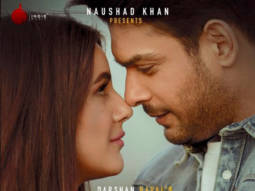 FIRST LOOK: Sidharth Shukla and Shehnaaz Gill look so in love in Darshan Raval’s ‘Bhula Dunga’ song