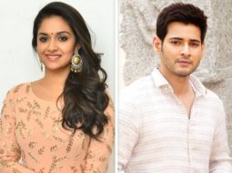 CONFIRMED! Keerthy Suresh roped in opposite Mahesh Babu in Sarkaru Vaari Paata