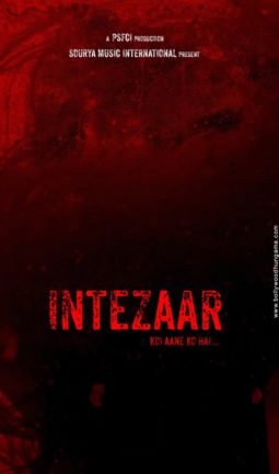 First Look Of The Movie Intezaar: Koi Aane Ko Hai...