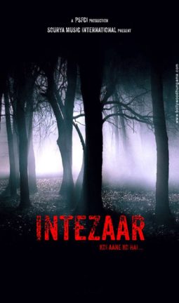 First Look Of The Movie Intezaar: Koi Aane Ko Hai...
