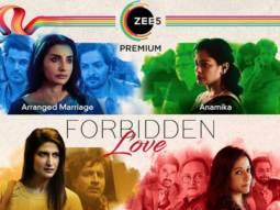 Zee5 announces Forbidden Love – an array of 4 films named titled Arranged Marriage, Rules of the Game, Anamika and Diagnosis of Love