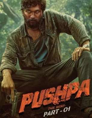 Pushpa: The Rise – Part 1 Pushpa: The Rise – Part 1